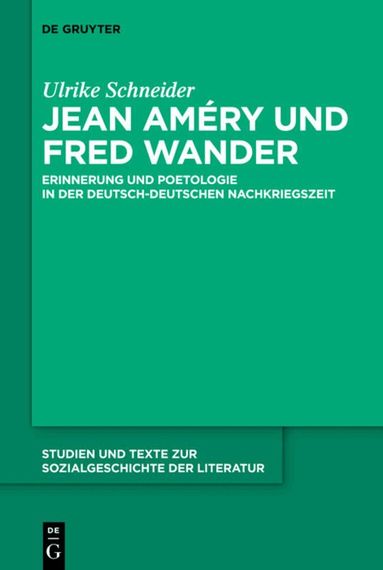 Ulrike Schneider - Jean Améry und Fred Wander, Inbunden