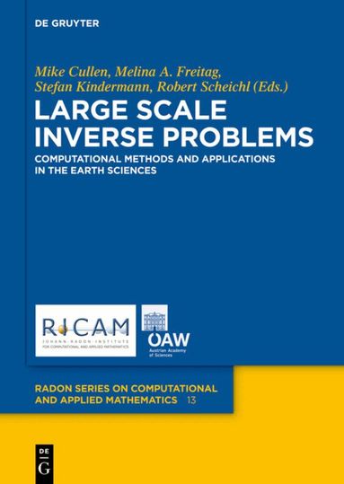 Mike Cullen, Melina A Freitag, Stefan Kindermann, Robert Scheichl - Large Scale Inverse Problems, Inbunden