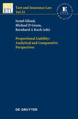 Proportional Liability: Analytical and Comparative Perspectives 1