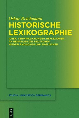Oskar Reichmann - Historische Lexikographie, Inbunden