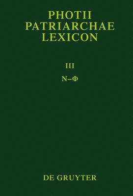 bokomslag Photii Patriarchae Lexicon, Volumen III, Ny - Phi