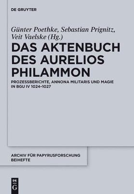 Das Aktenbuch des Aurelios Philammon 1