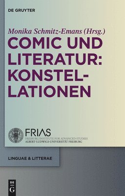 Monika Schmitz-Emans - Comic und Literatur: Konstellationen, Inbunden