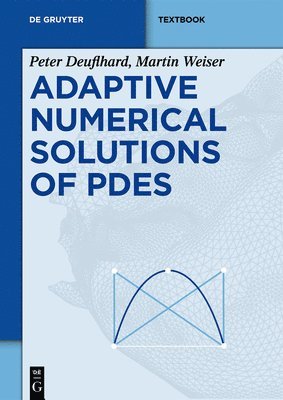 Adaptive Numerical Solution of PDEs 1