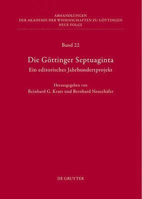 Reinhard G Kratz, Bernhard Neuschäfer - Die Göttinger Septuaginta, Inbunden