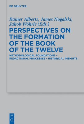 Perspectives on the Formation of the Book of the Twelve 1