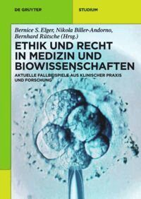 Bernice S. Elger, Nikola Biller-Andorno, Bernhard Rütsche - Ethik und Recht in Medizin und Biowissenschaften, Inbunden