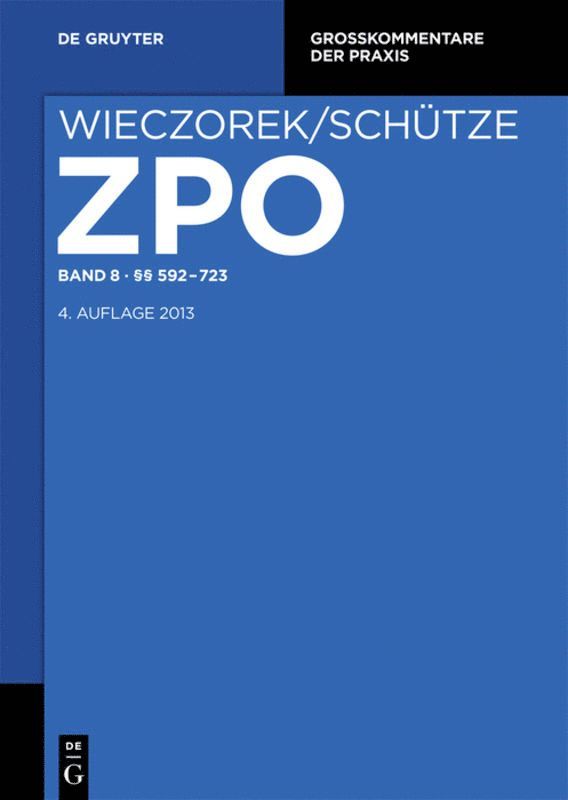 Burkhard Hess, Dirk Olzen, Christoph G. Paulus, Rolf A. Schütze - §§ 592-723, Inbunden