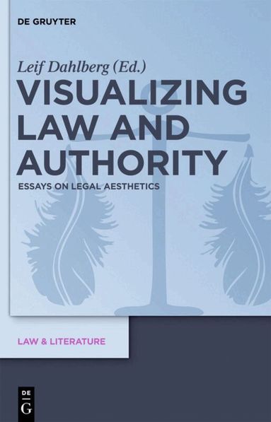 Leif Dahlberg - Visualizing Law and Authority, Inbunden