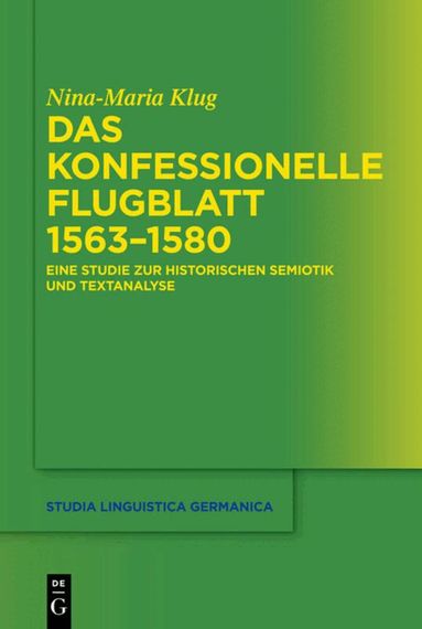 Nina-Maria Klug - konfessionelle Flugblatt 1563–1580, Inbunden
