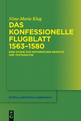 Nina-Maria Klug - konfessionelle Flugblatt 1563–1580, Inbunden