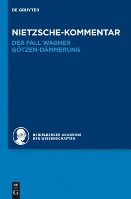 Kommentar Zu Nietzsches Der Fall Wagner Und Gtzen-Dmmerung 1