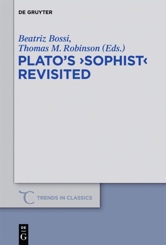 Beatriz Bossi, Thomas M. Robinson - Plato's "Sophist" Revisited, Inbunden