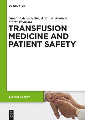 Transfusion Medicine and Patient Safety 1