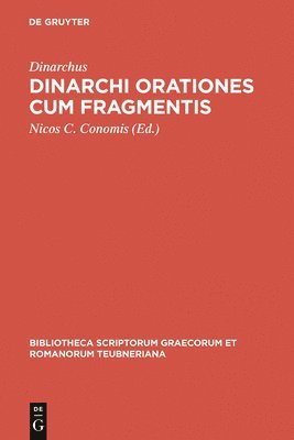 Dinarchi Orationes Cum Fragmentis 1