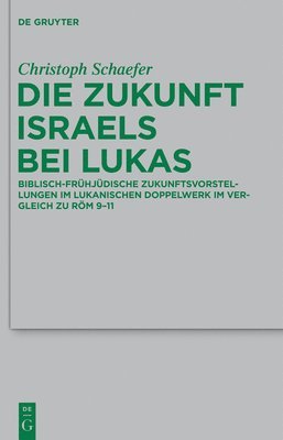 bokomslag Die Zukunft Israels bei Lukas