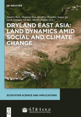 bokomslag Dryland East Asia: Land Dynamics amid Social and Climate Change