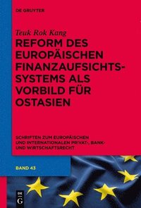 bokomslag Reform des europäischen Finanzaufsichtssystems als Vorbild für Ostasien