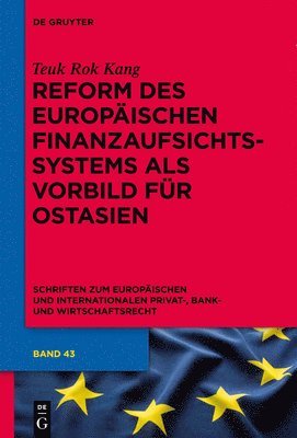 bokomslag Reform des europäischen Finanzaufsichtssystems als Vorbild für Ostasien