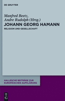 Johann Georg Hamann: Religion und Gesellschaft 1