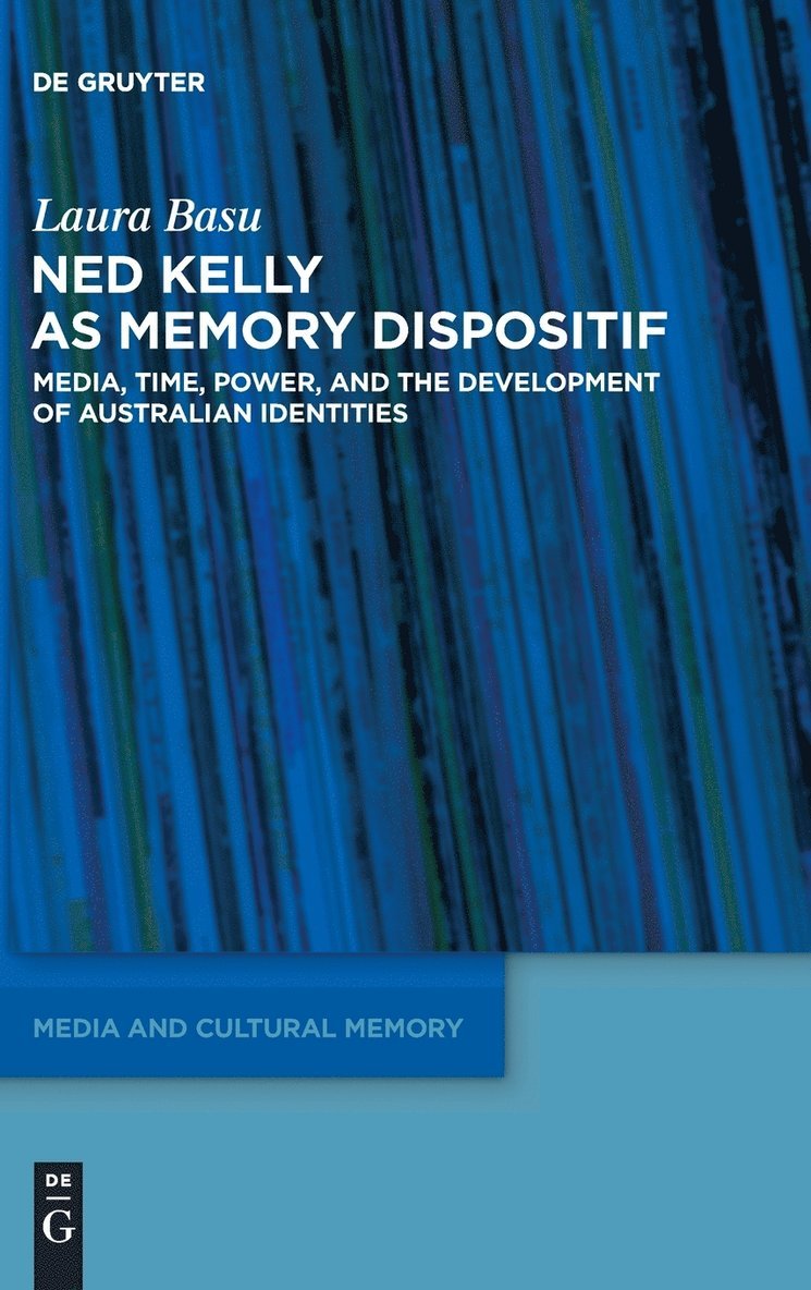Laura Basu - Ned Kelly as Memory Dispositif, Inbunden