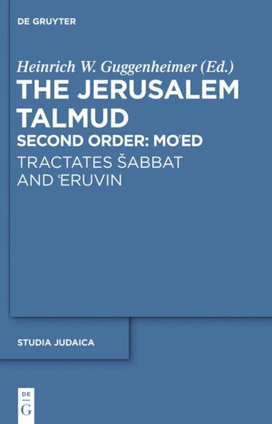 Heinrich W. Guggenheimer - Tractates Šabbat and ‘Eruvin, Inbunden