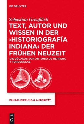bokomslag Text, Autor und Wissen in der 'historiografía indiana' der Frühen Neuzeit