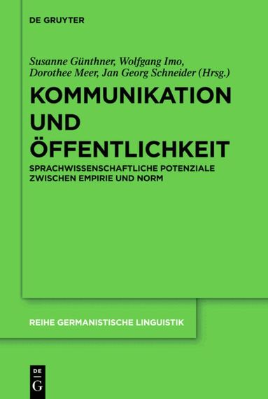 Susanne Günthner, Wolfgang Imo, Dorothee Meer, Jan Georg Schneider - Kommunikation und Öffentlichkeit, Inbunden