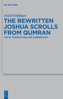 Ariel Feldman - Rewritten Joshua Scrolls from Qumran, Inbunden