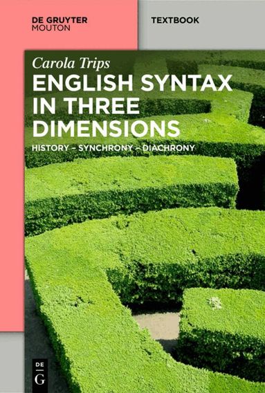 Carola Trips - English Syntax in Three Dimensions, Häftad