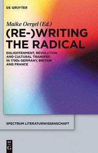 bokomslag (Re-)Writing the Radical