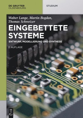 Walter Lange, Martin Bogdan, Thomas Schweizer - Eingebettete Systeme, Häftad