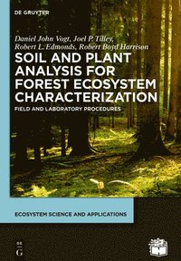 bokomslag Soil and Plant Analysis for Forest Ecosystem Characterization