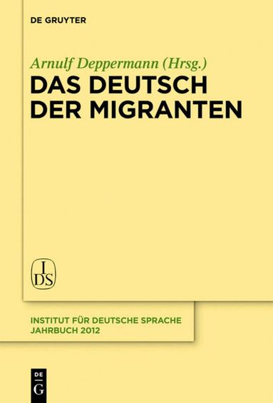 Arnulf Deppermann - Deutsch der Migranten, Inbunden
