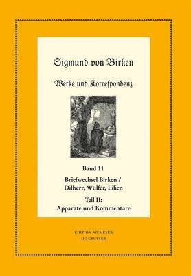 Almut Laufhütte, Hartmut Laufhütte, Ralf Schuster - Briefwechsel Zwischen Sigmund Von Birken Und Johann Michael Dilherr, Daniel Wülfer Und Caspar Von Lilien, Inbunden