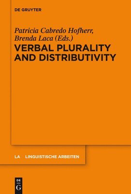 Patricia Cabredo Hofherr, Brenda Laca - Verbal Plurality and Distributivity, Inbunden