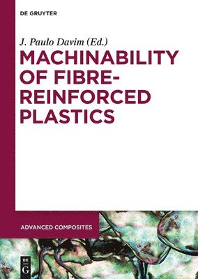 bokomslag Machinability of Fibre-Reinforced Plastics