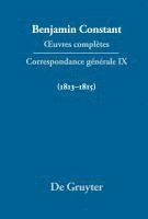 Benjamin Constant, Cecil P Courtney, Adrienne Tooke, Dennis Wood - Correspondance générale 1813-1815, Inbunden