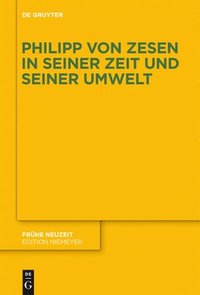 bokomslag Philipp von Zesen in seiner Zeit und seiner Umwelt