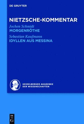 Jochen Schmidt, Sebastian Kaufmann - Kommentar Zu Nietzsches Morgenröthe, Idyllen Aus Messina, Inbunden