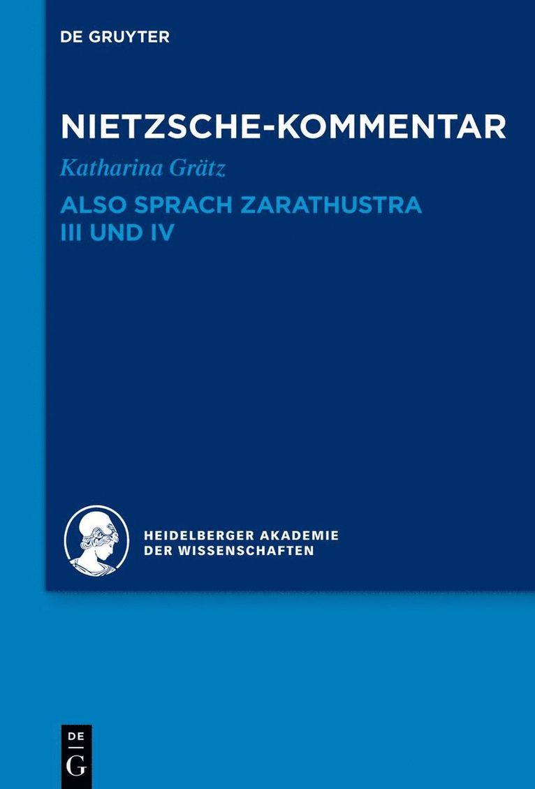 Kommentar zu Nietzsches &quot;Also sprach Zarathustra&quot; III und IV 1