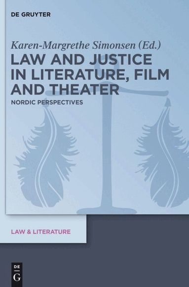 Karen-Margrethe Simonsen - Law and Justice in Literature, Film and Theater, Inbunden