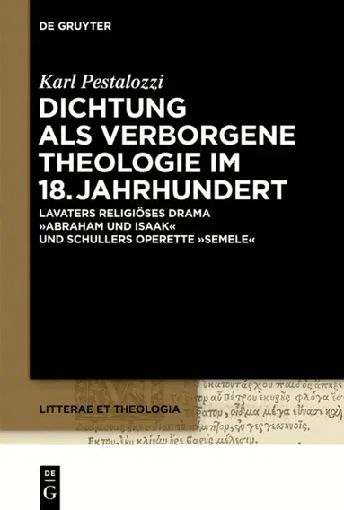 Karl Pestalozzi - Dichtung als verborgene Theologie im 18. Jahrhundert, Inbunden