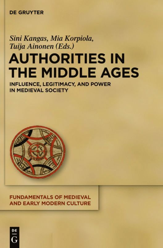 Sini Kangas, Mia Korpiola, Tuija Ainonen - Authorities in the Middle Ages, Inbunden