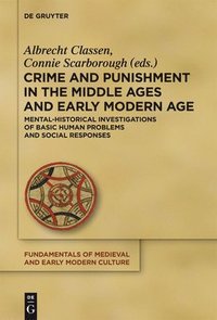 bokomslag Crime and Punishment in the Middle Ages and Early Modern Age