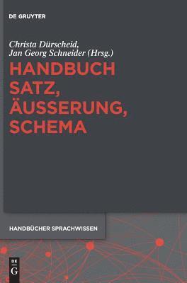 Christa Dürscheid, Jan Georg Schneider - Handbuch Satz, Äußerung, Schema, Inbunden