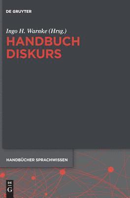 Ingo H Warnke - Handbuch Diskurs, Inbunden