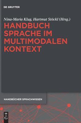 Nina-Maria Klug, Hartmut Stöckl - Handbuch Sprache im multimodalen Kontext, Inbunden