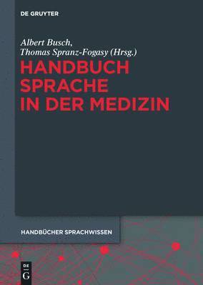 Albert Busch - Handbuch Sprache in der Medizin, Inbunden