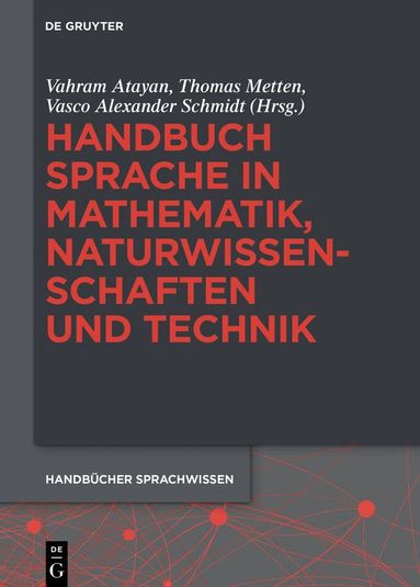 Vahram Atayan, Thomas Metten, Vasco Alexander Schmidt - Handbuch Sprache in Mathematik, Naturwissenschaften und Technik, Inbunden